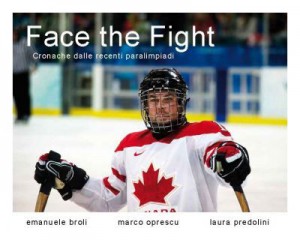 Face the fight - cronache dalle recenti paralimpiadi<